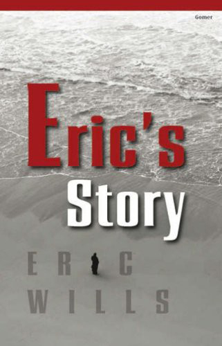 A picture of 'Eric's Story' 
                              by Eric Wills
